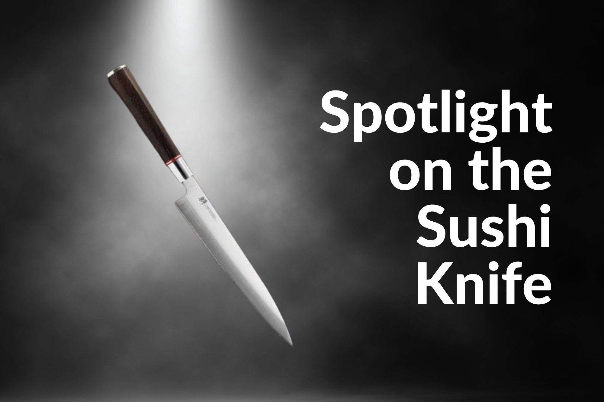 Spotlight On the Sushi Knife santokuknives